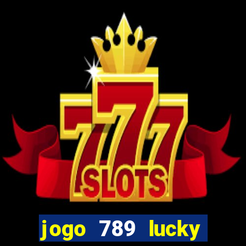 jogo 789 lucky paga mesmo